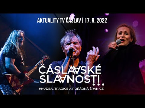 TV Čáslav Aktuality | ČÁSLAVSKÉ SLAVNOSTI | 17. září 2022